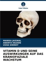 VITAMIN D UND SEINE AUSWIRKUNGEN AUF DAS KRANIOFAZIALE WACHSTUM