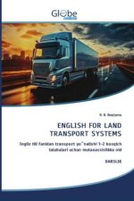 ENGLISH FOR LAND TRANSPORT SYSTEMS