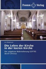 Die Lehre der Kirche in der leeren Kirche