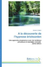 A la découverte de l'hypnose éricksonien