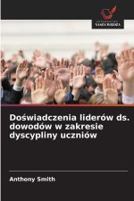 Do¿wiadczenia liderów ds. dowodów w zakresie dyscypliny uczniów