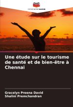 Une étude sur le tourisme de santé et de bien-être à Chennai