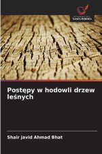 Post¿py w hodowli drzew le¿nych