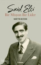 Said Elci - Bir Misyon Bir Lider