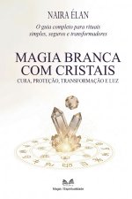Magia Branca com Cristais