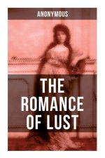 The Romance of Lust