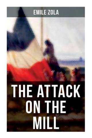 The Attack on the Mill