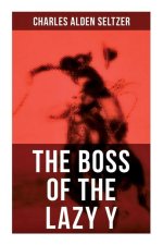 The Boss of the Lazy Y