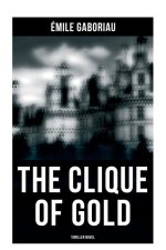 THE CLIQUE OF GOLD (Thriller Novel)