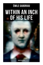 Within an Inch of His Life (Murder Mystery)