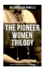 The Pioneer Women Trilogy