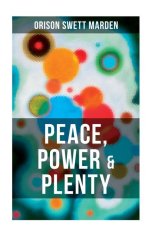 Peace, Power & Plenty
