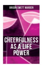 Cheerfulness as a Life Power