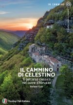 cammino di Celestino. Il percorso classico nel cuore d'Abruzzo