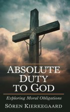 Absolute Duty to God