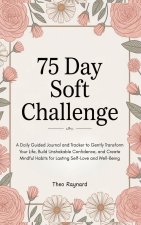 75 Day Soft Challenge