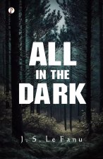 All in the Dark