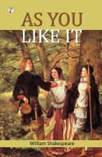 AS YOU LIKE IT