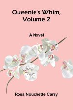 Queenie's whim, Volume 2