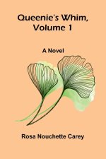 Queenie's whim, Volume 1