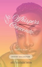 As Whispers Crescendo