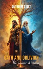 Oath and Oblivion- The Warriors of Dharma