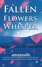 Fallen Flowers Whisper