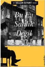Bu Ev Satilik Degil