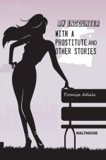 My encounter with a prostitute and other stories