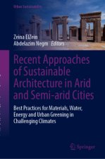 Recent Approaches of Sustainable Architecture in Arid and Semi-arid Cities