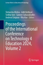 Proceedings of the International Conference on Technology 4 Education 2024: Volume Two