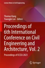 Proceedings of 6th International Conference on Civil Engineering and Architecture, Vol. 2