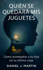 Quién se quedará mis juguetes