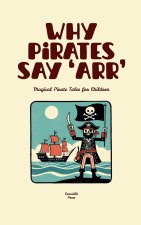 Why Pirates Say 'Arr'