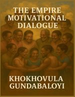 The Empire Motivational Dialogue