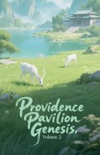 Providence Pavilion Genesis, Volume 2