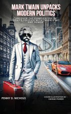 Mark Twain Unpacks Modern Politics