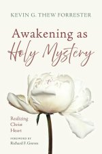 Awakening as Holy Mystery