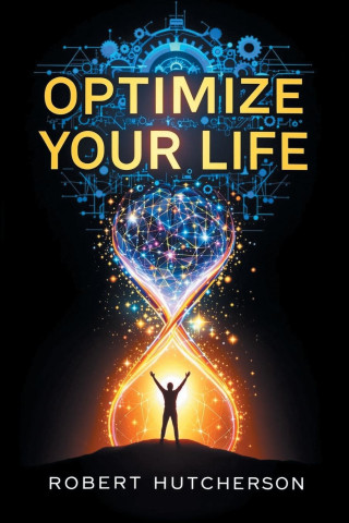 Optimize Your Life