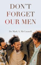 Don't Forget our Men