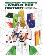 Greatest Moments in World Cup History: Coloring the Beautiful Game