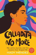 Calladita No More