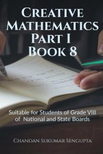 Creative Mathematics Part I Book 8