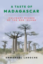 A Taste of Madagascar