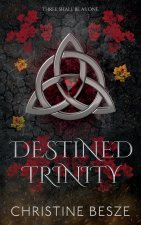Destined Trinity
