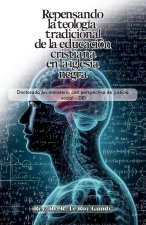 Repensando la teología tradicional de la educación cristiana en la Iglesia negra, Doctorado en ministerio con perspectiva de justicia social - DEI