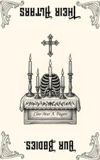Our Bodies, Their Altars