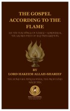 The Gospel According to the Flame.