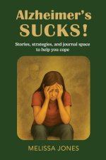Alzheimer's Sucks!
