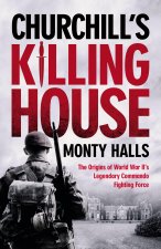 Churchill's Killing House